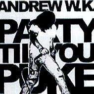 Cover for Andrew W.k. · Party til You Puke (CD) [Japan Import edition] (2010)