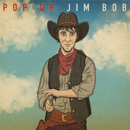 Cover for Jim Bob · Pop Up Jim Bob (CD) (2020)