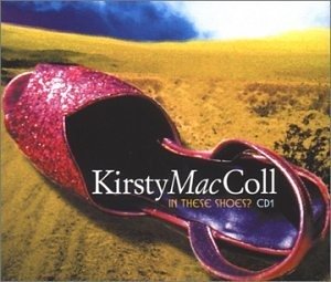 In These Shoes? - Maccoll Kirsty - Musik - V2 - 5033197121833 - 20. Februar 2000