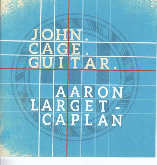 Cover for L-caplan / Leventhal / Levin · John Cage: Guitar (CD) (2018)
