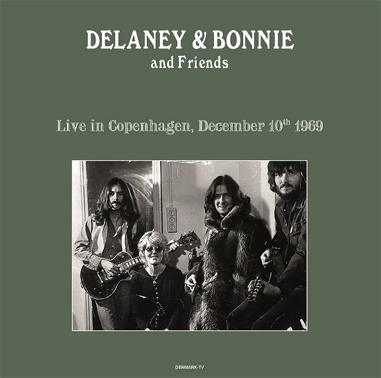 Live In Copenhagen 10/12/69 - Delaney & Bonnie and Friends - Music - RADIO LOOP LOOP - 5060672886833 - June 9, 2023