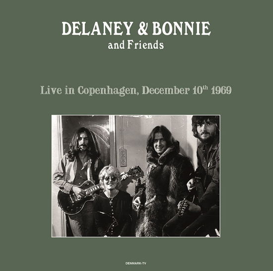 Live In Copenhagen 10/12/69 - Delaney & Bonnie and Friends - Musikk - RADIO LOOP LOOP - 5060672886833 - 9. juni 2023
