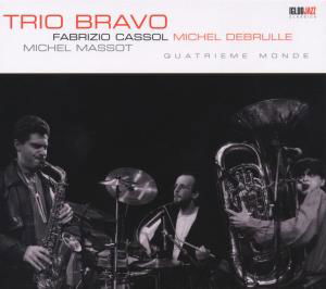 Cover for Trio Bravo / Cassol/de · Quatrieme Monde (CD) (2014)