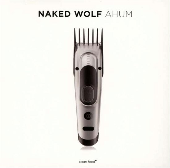 Cover for Naked Wolf · Ahum (CD) (2016)