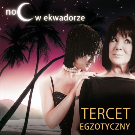 Cover for Tercet Egzotyczny · Noc W Ekwadorze (CD) (2024)