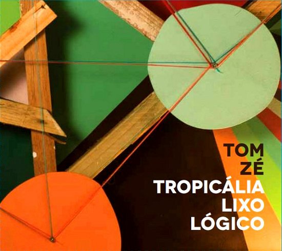 Cover for Tom Ze · Tropicalia Lixo Logico (CD) (2012)