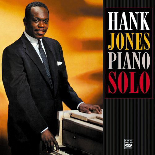 Hank Jones Piano Solo - Hank Jones - Muzyka - FRESH SOUND WORLD JAZZ - 8427328604833 - 11 lutego 2008