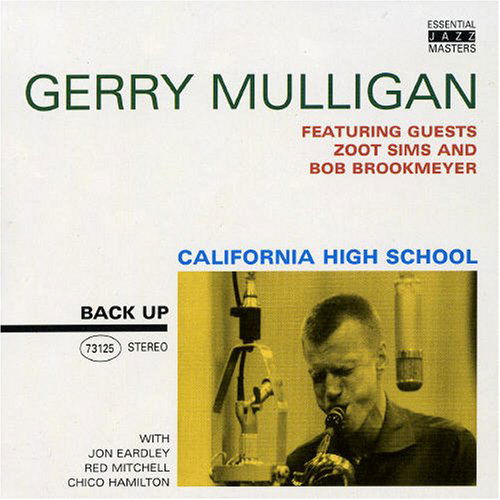 Cover for Gerry Mulligan · California High School (CD) (2005)