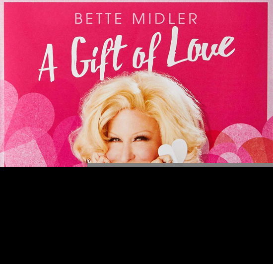 Cover for Bette Midler · A Gift of Love (CD) (2016)
