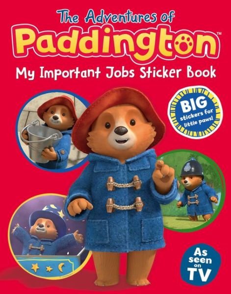 Cover for HarperCollins Children’s Books · My Important Jobs Sticker Book - The Adventures of Paddington (Paperback Book) (2021)