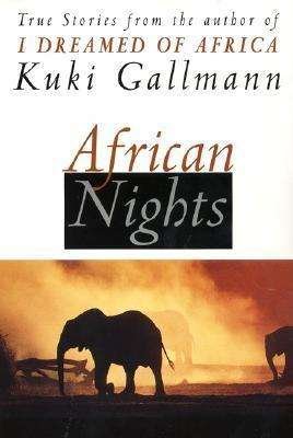 Cover for Kuki Gallmann · African Nights: True Stories from the Author of I Dreamed of Africa (Pocketbok) (2000)