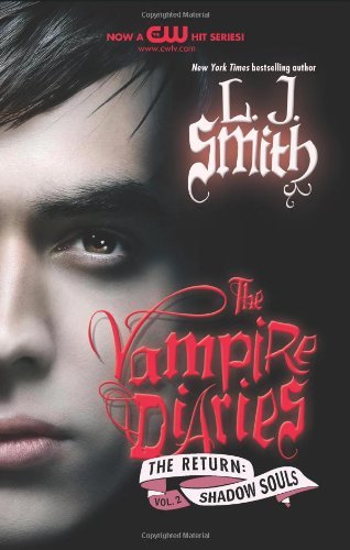 Cover for L. J. Smith · The Vampire Diaries: The Return: Shadow Souls - Vampire Diaries: The Return (Paperback Book) (2011)