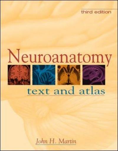 Cover for John Martin · Neuroanatomy: Text and Atlas (Paperback Bog) (2003)