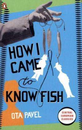 Cover for Ota Pavel · How I Came to Know Fish - Penguin Modern Classics (Pocketbok) (2010)