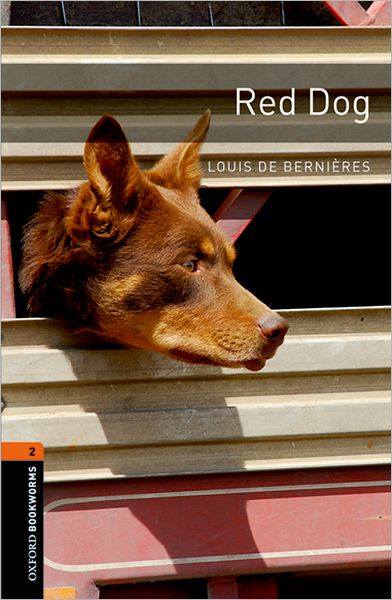 Cover for Louis De Bernieres · Oxford Bookworms Library: Level 2:: Red Dog - Oxford Bookworms ELT (Paperback Book) (2010)