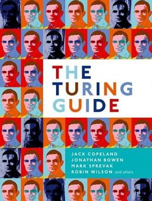 Cover for Copeland, Jack (Distinguished Professor in Arts, University of Canterbury, NZ) · The Turing Guide (Pocketbok) (2017)