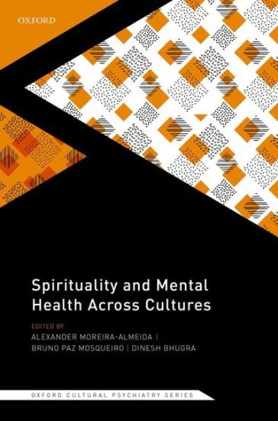 Spirituality and Mental Health Across Cultures - Oxford Cultural Psychiatry -  - Livros - Oxford University Press - 9780198846833 - 2 de agosto de 2021