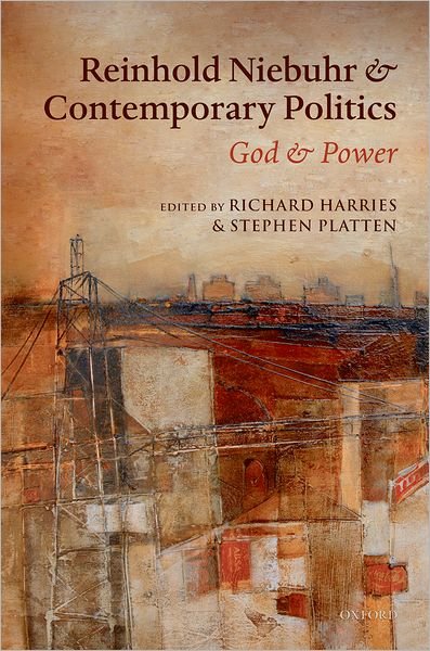 Cover for Richard Harries · Reinhold Niebuhr and Contemporary Politics: God and Power (Innbunden bok) (2010)
