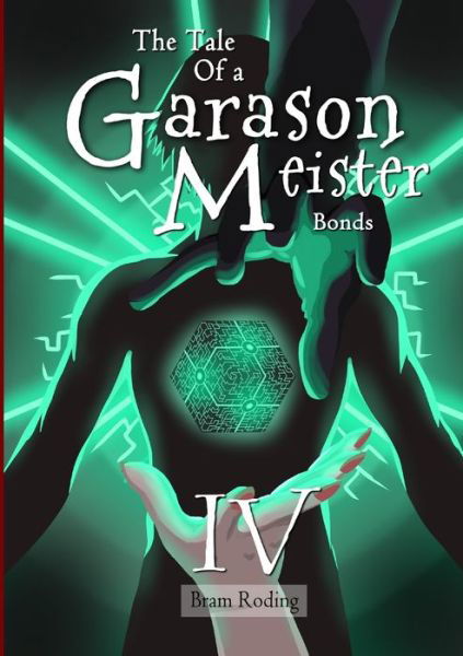 Cover for Bram Roding · The Tale of a Garason Meister Part IV (Paperback Book) (2017)