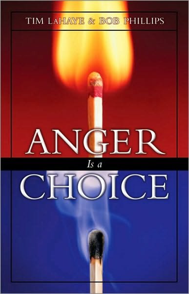 Cover for Tim LaHaye · Anger Is a Choice (Taschenbuch) [Revised edition] (2001)