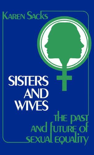 Cover for Karen Brodkin · Sisters and Wives: The Past and Future of Sexual Equality (Hardcover Book) (1979)