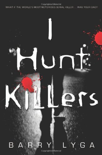 Cover for Barry Lyga · I Hunt Killers (Taschenbuch) [Reprint edition] (2013)
