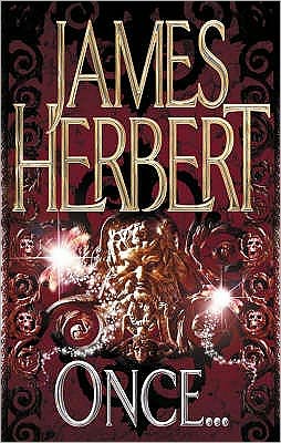 Cover for James Herbert · Once (Paperback Book) [Unabridged edition] (2007)