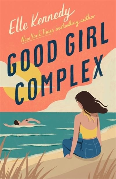 Good Girl Complex: a steamy and addictive college romance from the TikTok sensation - Kennedy, Elle (author) - Kirjat - Little, Brown Book Group - 9780349428833 - tiistai 1. helmikuuta 2022