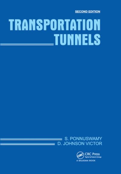 Cover for Ponnuswamy, S. (Oxford &amp; IBH Publishing Co. Pvt. Ltd., New Delhi, India) · Transportation Tunnels (Taschenbuch) (2020)