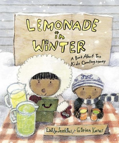 Cover for Emily Jenkins · Lemonade in Winter: A Book About Two Kids Counting Money (Hardcover Book) [First edition] (2012)