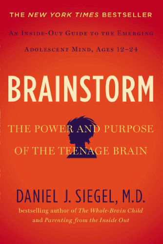 Cover for Daniel J. Siegel · Brainstorm: The Power and Purpose of the Teenage Brain (Pocketbok) (2015)