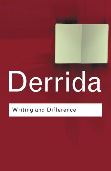 Cover for Jacques Derrida · Writing and Difference - Routledge Classics (Paperback Book) (2001)