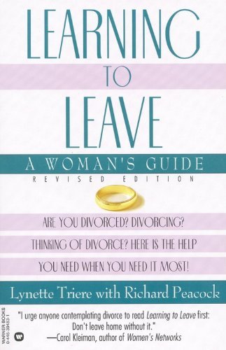 Learning to Leave: a Women's Guide - Richard Peacock - Livres - Grand Central Publishing - 9780446394833 - 1 juin 1993