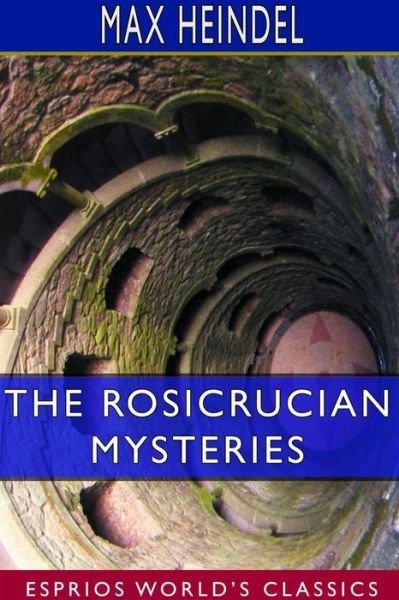 Cover for Max Heindel · The Rosicrucian Mysteries (Paperback Book) (2024)