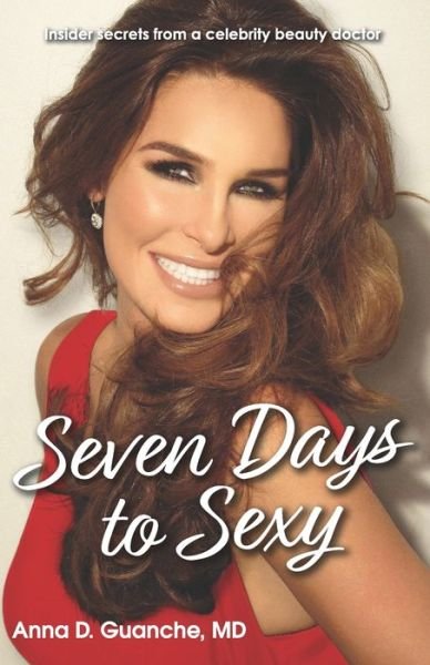 Cover for Fa Anna Guanche MD · Seven Days to Sexy (Taschenbuch) (2019)