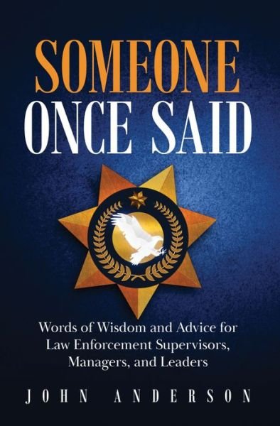 Someone Once Said - John Anderson - Bøger - Quill Driver Books - 9780578949833 - 1. marts 2022