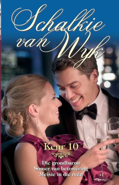 Schalkie Van Wyk Keur 10 - Schalkie van Wyk - Books - Tafelberg Publishers Ltd - 9780624057833 - April 5, 2013