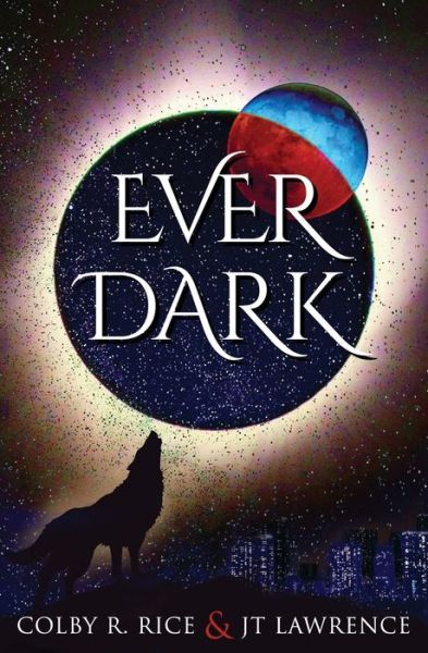 Cover for Colby R Rice · EverDark (Paperback Book) (2019)