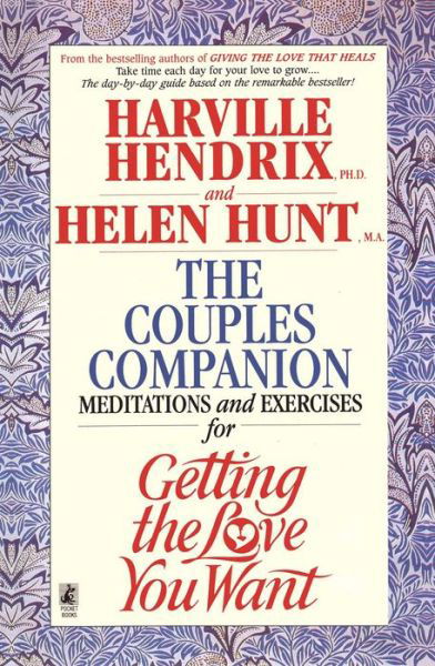 Couples Companion: Meditations & Exercises for Getting the Love You Want: A Workbook for Couples - Harville Hendrix - Livros - Atria Books - 9780671868833 - 1 de fevereiro de 1994