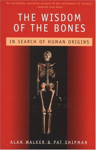 Cover for Pat Shipman · The Wisdom of the Bones: in Search of Human Origins (Paperback Book) [1st Vintage Books Ed edition] (1997)