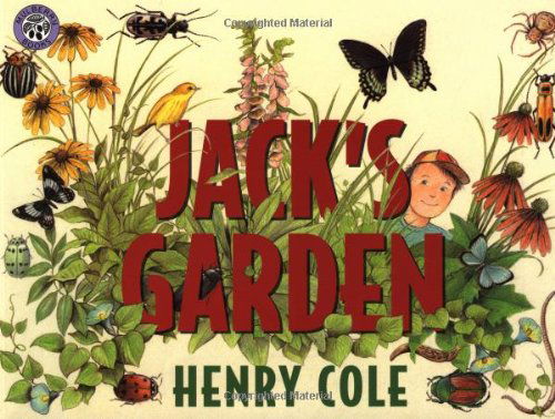 Jack's Garden - Henry Cole - Książki - HarperCollins Publishers Inc - 9780688152833 - 28 marca 1997