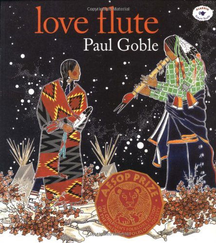 Cover for Paul Goble · Love Flute (Aladdin Picture Books) (Paperback Bog) [Reprint edition] (1997)