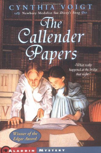 The Callender Papers - Cynthia Voigt - Books - Atheneum Books for Young Readers - 9780689832833 - March 1, 2000