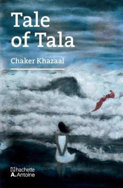 Cover for Chaker Khazaal · Tale of Tala (Paperback Book) (2017)