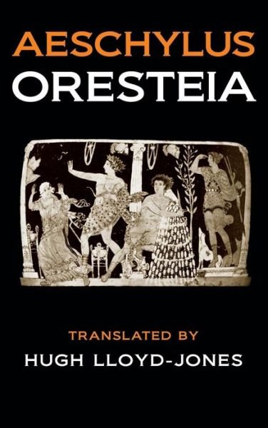Cover for Aeschylus · The Oresteia (Paperback Bog) (2013)