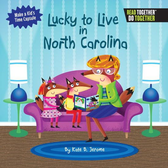 Cover for Kate B. Jerome · Lucky to Live in North Carolina (Hardcover Book) (2017)