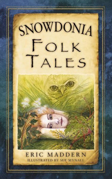 Cover for Eric Maddern · Snowdonia Folk Tales (Paperback Book) (2015)