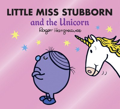 Cover for Adam Hargreaves · Little Miss Stubborn and the Unicorn - Mr. Men &amp; Little Miss Magic (Paperback Book) (2021)