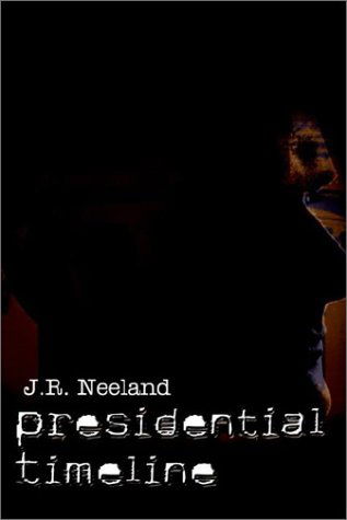 Cover for N. Neeland · Presidential Timeline (Paperback Book) (2002)
