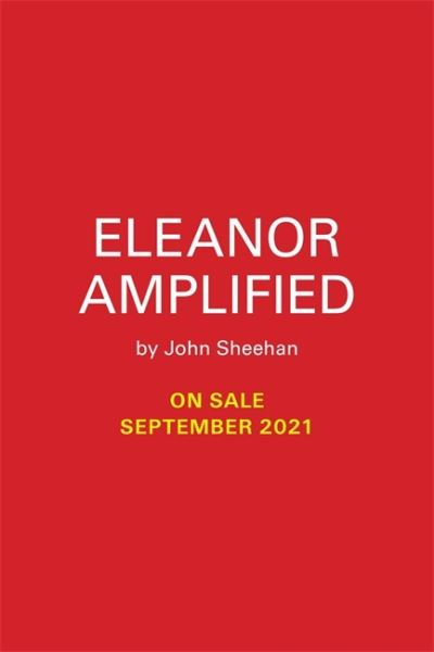 Cover for John Sheehan · Eleanor Amplified and the Trouble with Mind Control (Hardcover Book) (2021)